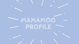Mamamoo Profile